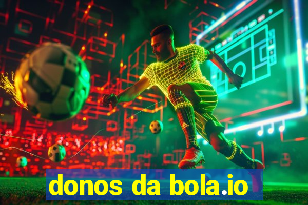 donos da bola.io